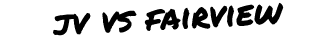 jv vs fairview