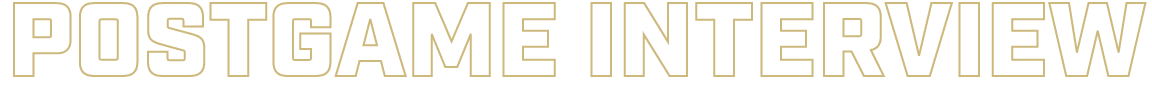 POSTGAME INTERVIEW