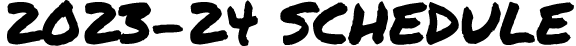 2023 24 schedule