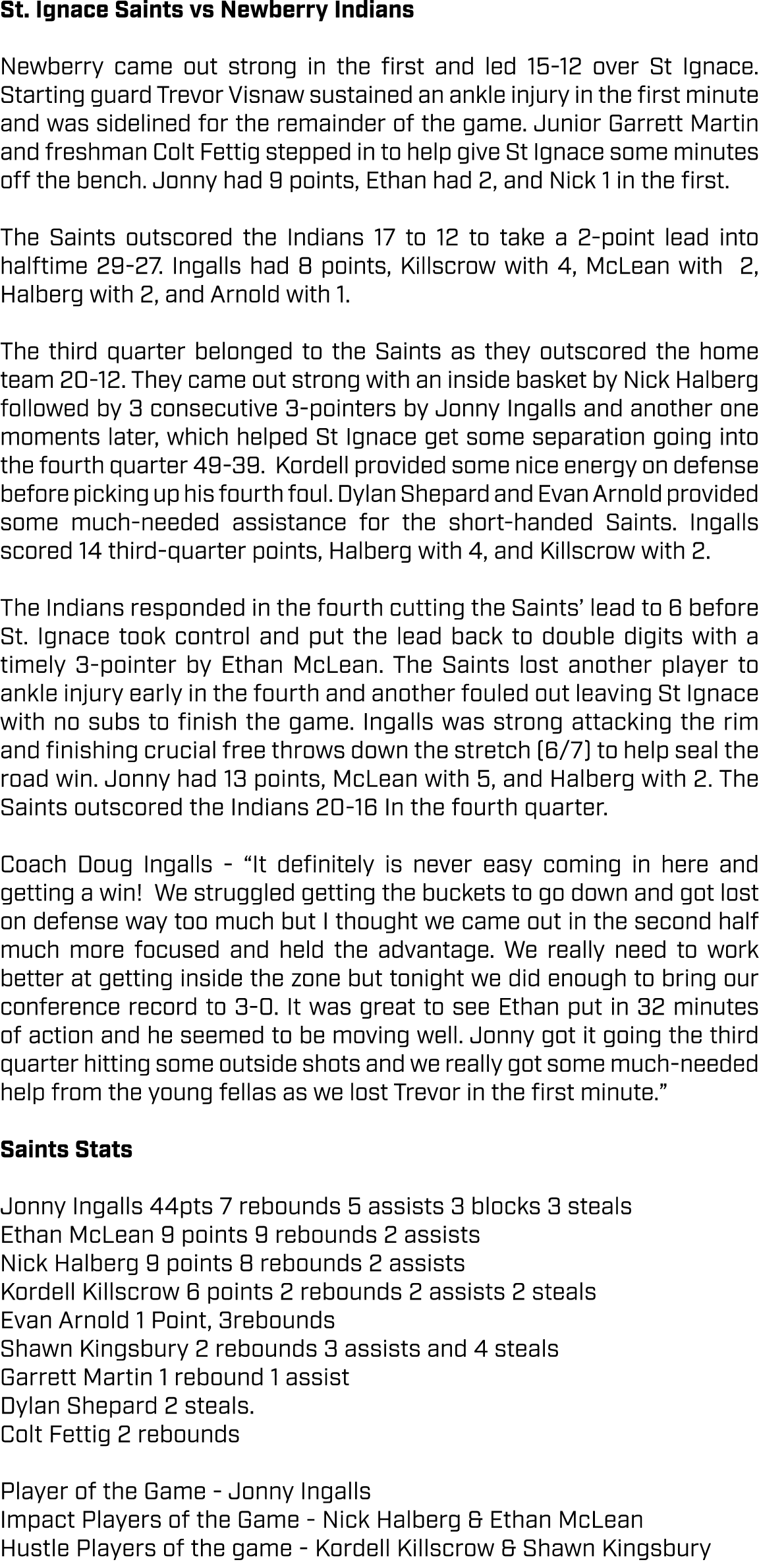 St. Ignace Saints vs Newberry Indians Newberry came out strong in the first and led 15 12 over St Ignace. Starting gu...