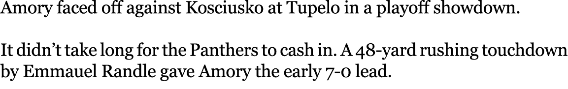 Amory faced off against Kosciusko at Tupelo in a playoff showdown. It didn’t take long for the Panthers to cash in. A...