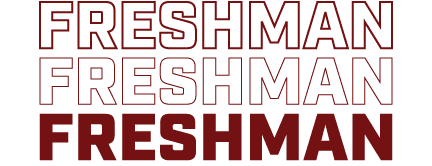 FRESHMAN FRESHMAN FRESHMAN
