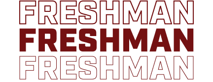 FRESHMAN FRESHMAN FRESHMAN