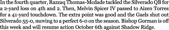 In the fourth quarter, Razzaq Thomas Mcdade tackled the Silverado QB for a 2 yard loss on 4th and 2. Then, Melvin Spi...