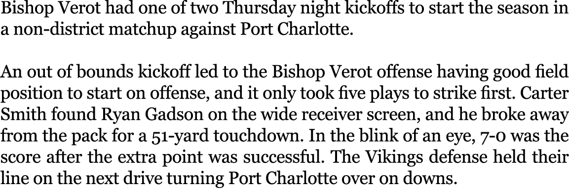 Bishop Verot had one of two Thursday night kickoffs to start the season in a non district matchup against Port Charlo...
