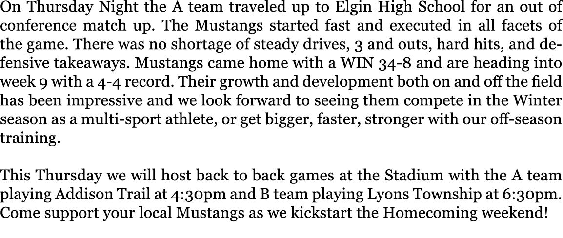 On Thursday Night the A team traveled up to Elgin High School for an out of conference match up. The Mustangs started...