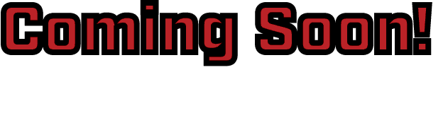 Coming Soon!
