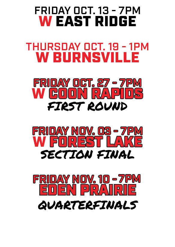 friday oct. 13 7pm w east ridge Thursday oct. 19 1pm w Burnsville friday oct. 27 7pm w coon rapids first round friday...
