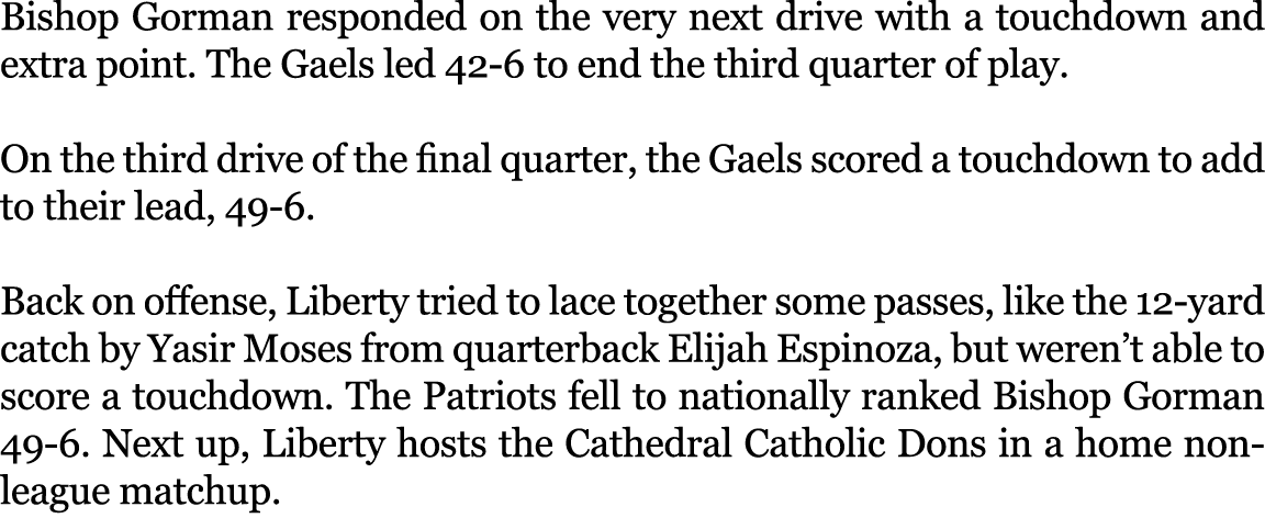 Bishop Gorman responded on the very next drive with a touchdown and extra point. The Gaels led 42 6 to end the third ...