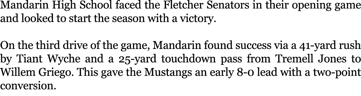 Mandarin High School faced the Fletcher Senators in their opening game and looked to start the season with a victory....