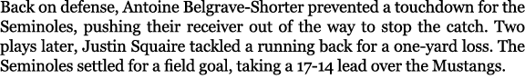 Back on defense, Antoine Belgrave Shorter prevented a touchdown for the Seminoles, pushing their receiver out of the ...