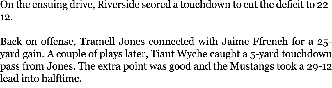 On the ensuing drive, Riverside scored a touchdown to cut the deficit to 22 12. Back on offense, Tramell Jones connec...