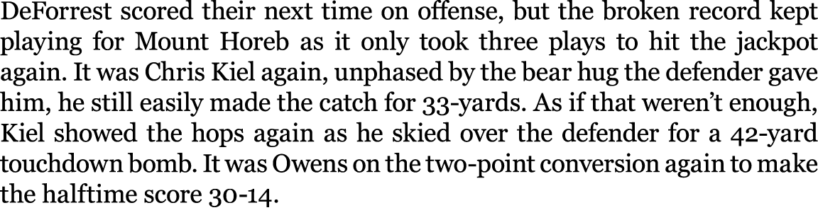 DeForrest scored their next time on offense, but the broken record kept playing for Mount Horeb as it only took three...