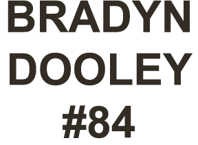 BRADYN DOOLEY #84