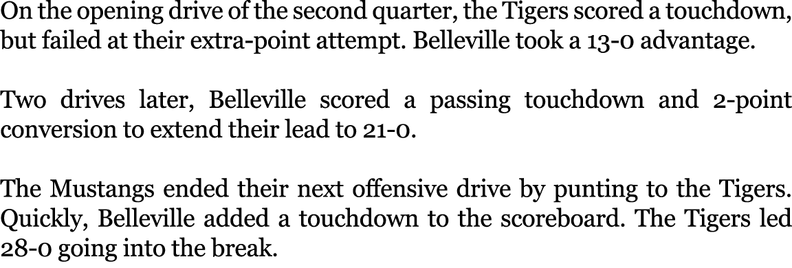 On the opening drive of the second quarter, the Tigers scored a touchdown, but failed at their extra point attempt. B...