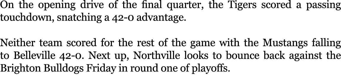 On the opening drive of the final quarter, the Tigers scored a passing touchdown, snatching a 42 0 advantage. Neither...