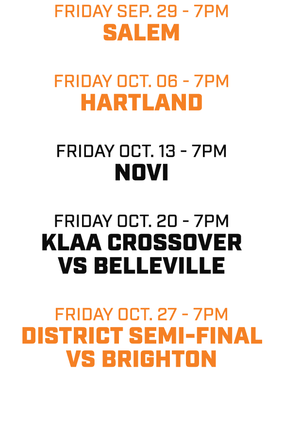 friday sep. 29 7pm salem friday oct. 06 7pm hartland friday oct. 13 7pm novi friday oct. 20 7pm KLAA CROSSOVER VS bel...
