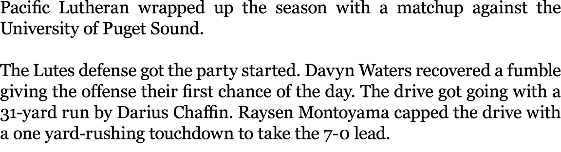 Pacific Lutheran wrapped up the season with a matchup against the University of Puget Sound. The Lutes defense got th...