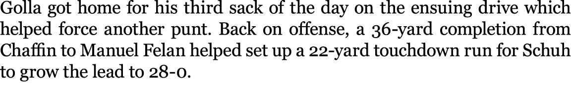 Golla got home for his third sack of the day on the ensuing drive which helped force another punt. Back on offense, a...