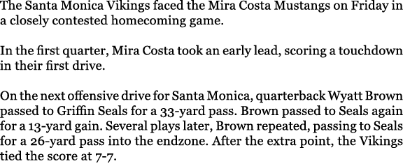 The Santa Monica Vikings faced the Mira Costa Mustangs on Friday in a closely contested homecoming game. In the first...