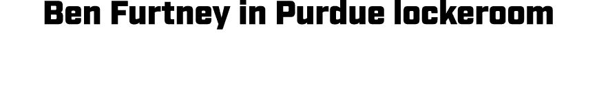 Ben Furtney in Purdue lockeroom 