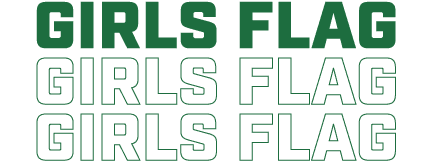 GIRLS FLAG GIRLS FLAG GIRLS FLAG