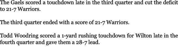 The Gaels scored a touchdown late in the third quarter and cut the deficit to 21 7 Warriors. The third quarter ended ...