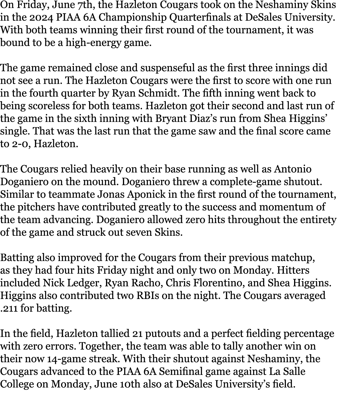 On Friday, June 7th, the Hazleton Cougars took on the Neshaminy Skins in the 2024 PIAA 6A Championship Quarterfinals ...