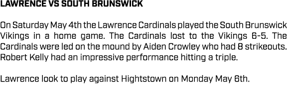 lawrence VS SOUTH BRUNSWICK On Saturday May 4th the Lawrence Cardinals played the South Brunswick Vikings in a home g...