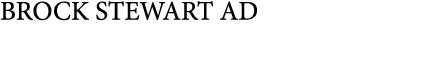 BROCK STEWART AD