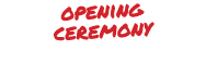 opening ceremony