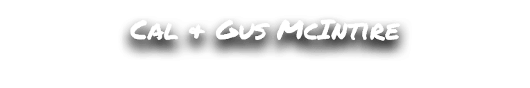 Cal & Gus McIntire