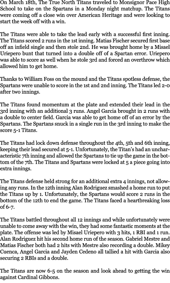 On March 18th, The True North Titans traveled to Monsignor Pace High School to take on the Spartans in a Monday night...