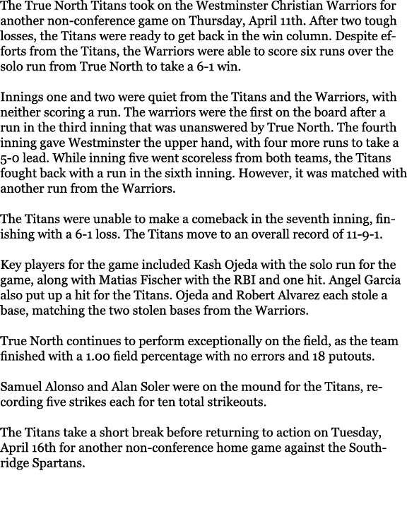 The True North Titans took on the Westminster Christian Warriors for another non conference game on Thursday, April 1...