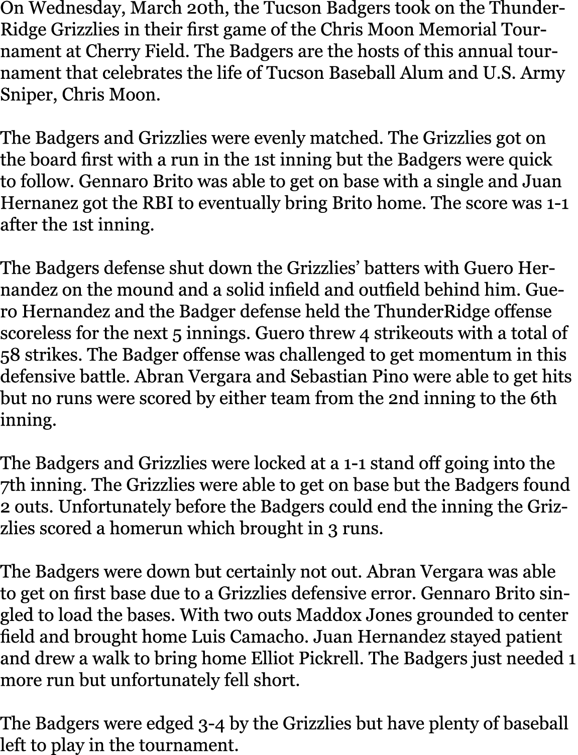 On Wednesday, March 20th, the Tucson Badgers took on the ThunderRidge Grizzlies in their first game of the Chris Moon...