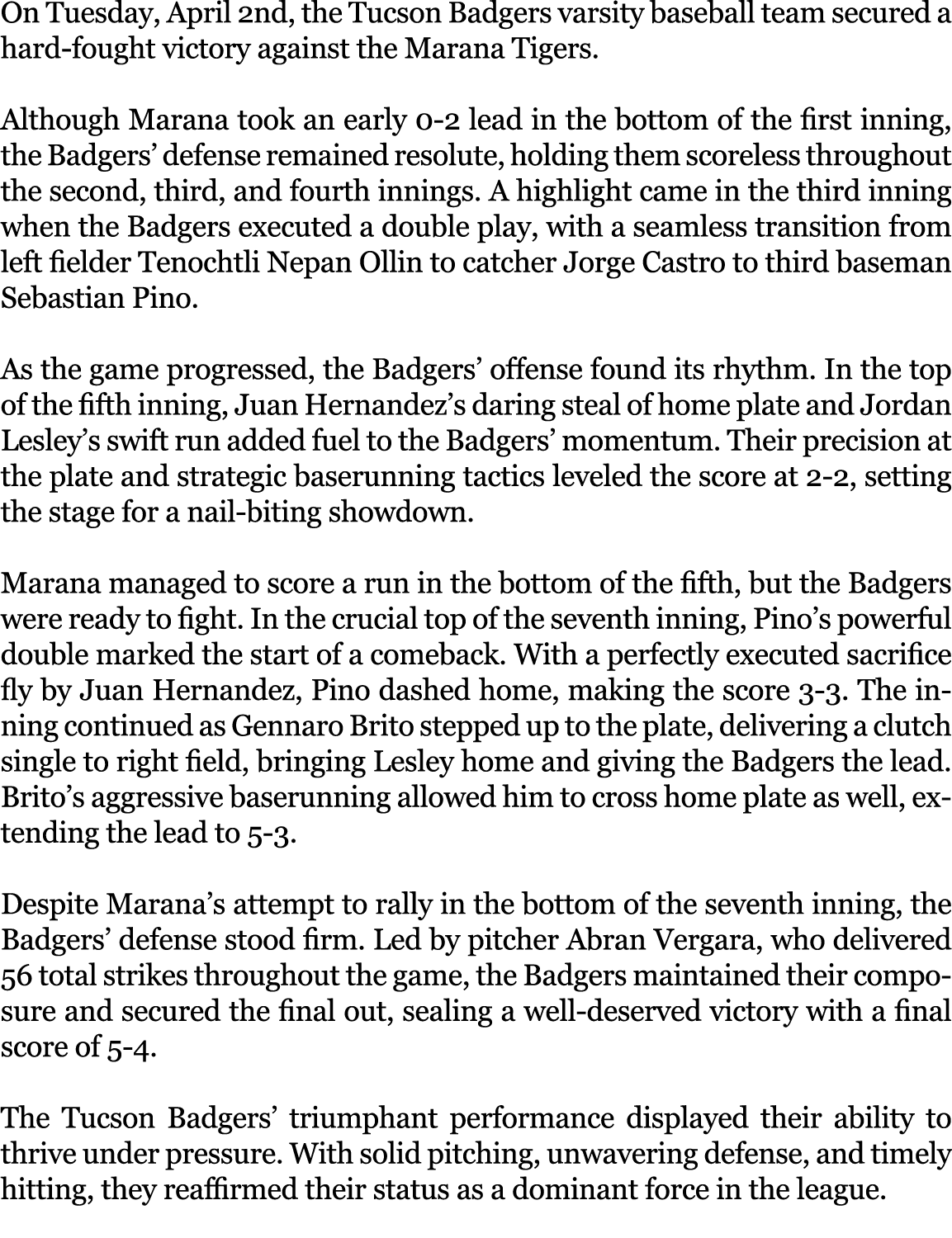 On Tuesday, April 2nd, the Tucson Badgers varsity baseball team secured a hard fought victory against the Marana Tige...