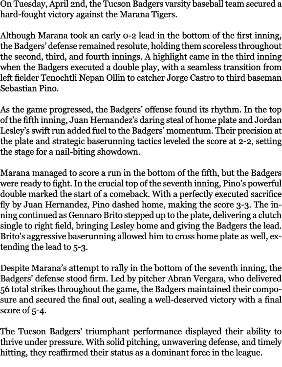 On Tuesday, April 2nd, the Tucson Badgers varsity baseball team secured a hard fought victory against the Marana Tige...