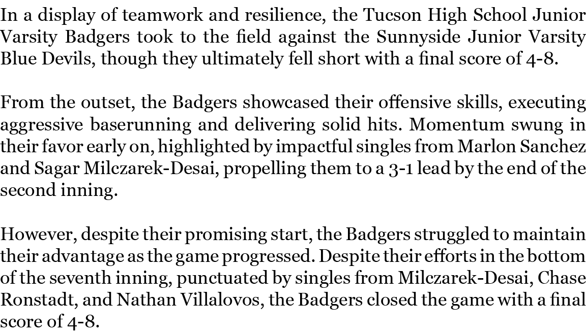 In a display of teamwork and resilience, the Tucson High School Junior Varsity Badgers took to the field against the ...