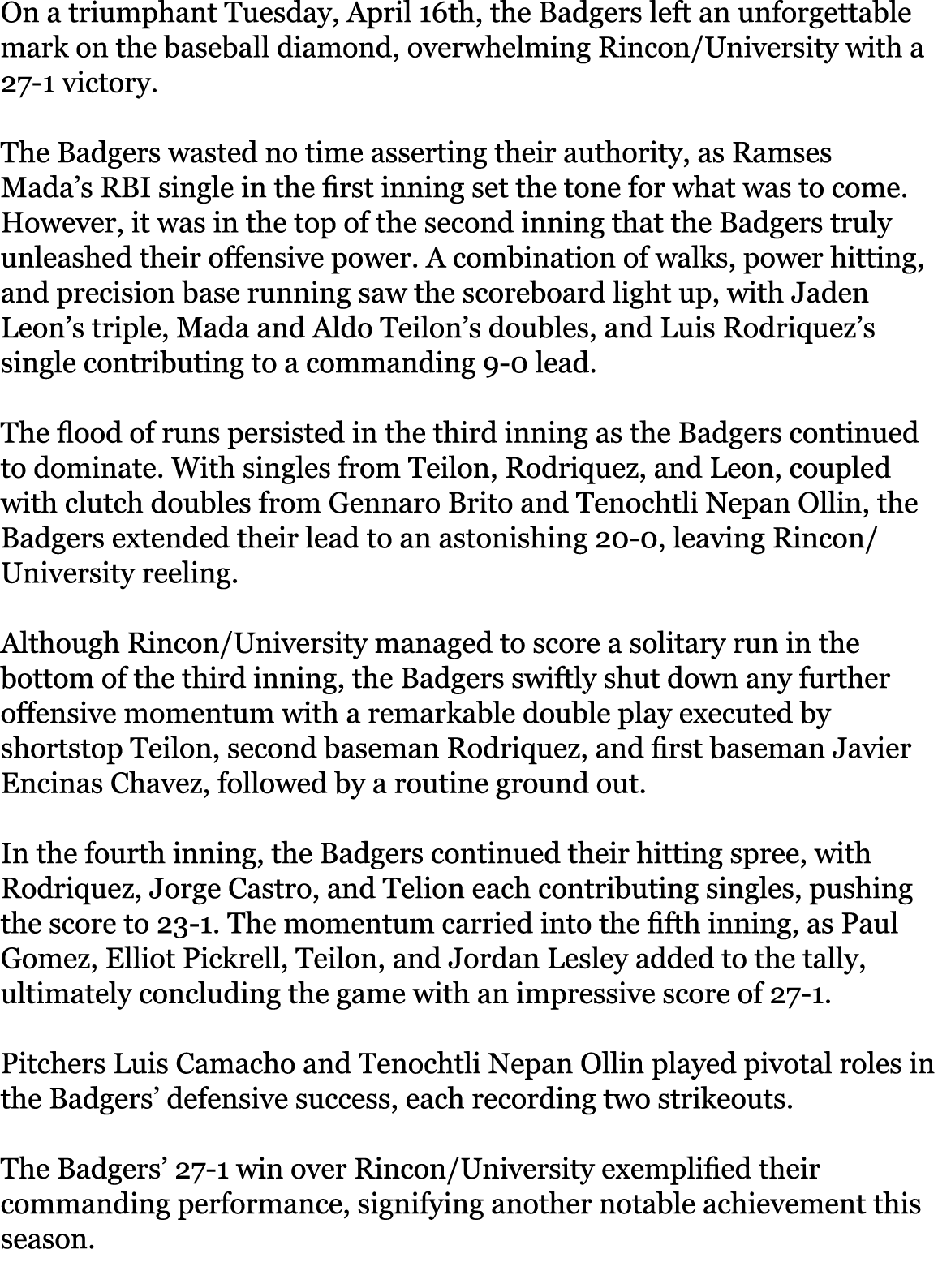 On a triumphant Tuesday, April 16th, the Badgers left an unforgettable mark on the baseball diamond, overwhelming Rin...