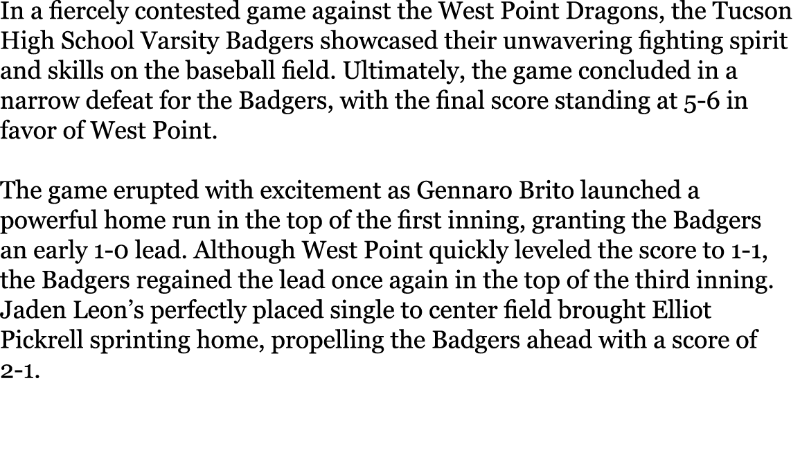 In a fiercely contested game against the West Point Dragons, the Tucson High School Varsity Badgers showcased their u...