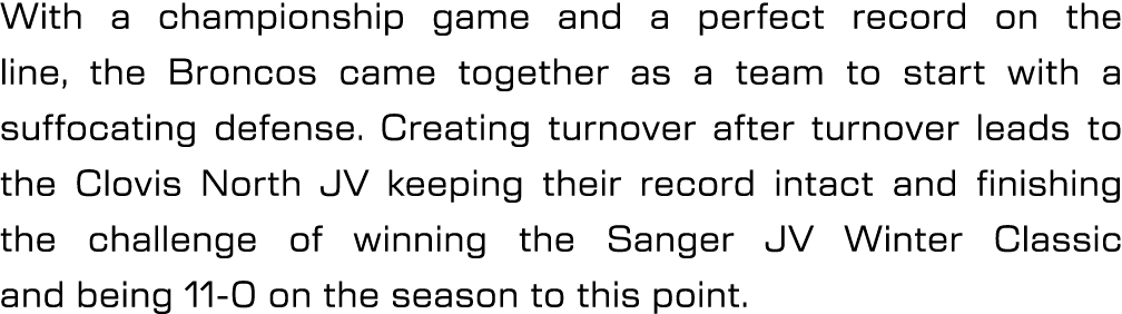 With a championship game and a perfect record on the line, the Broncos came together as a team to start with a suffoc...