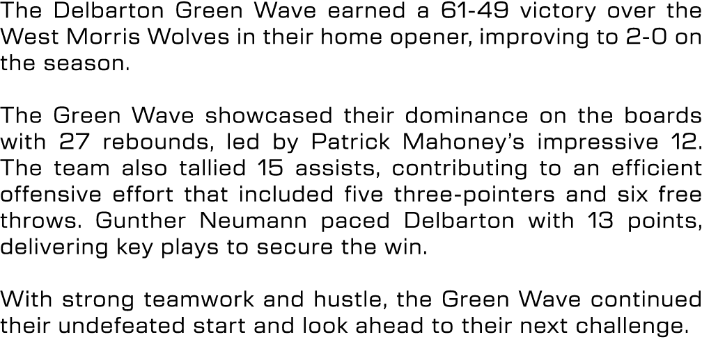 The Delbarton Green Wave earned a 61 49 victory over the West Morris Wolves in their home opener, improving to 2 0 on...