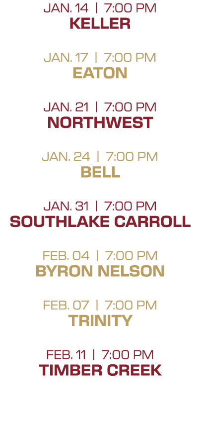 jan. 14 | 7:00 PM keller jan. 17 | 7:00 PM eaton jan. 21 | 7:00 PM northwest jan. 24 | 7:00 PM bell jan. 31 | 7:00 PM...