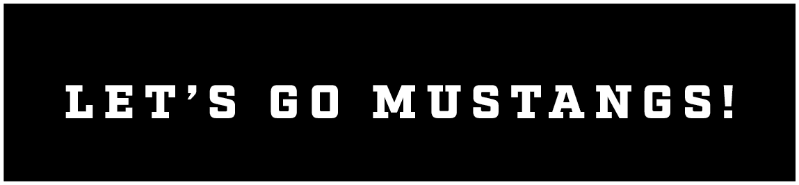 let’s go Mustangs!