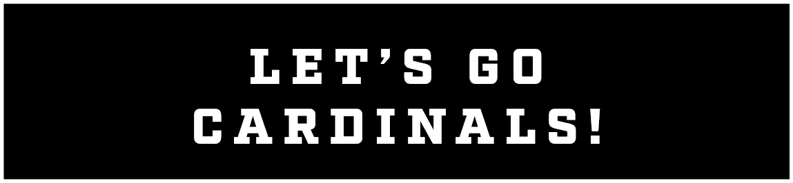 let’s go cardinals!