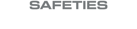 SAFETIES