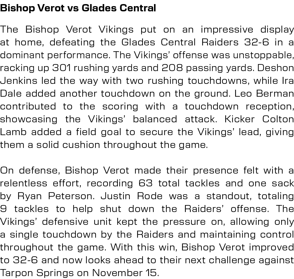 Bishop Verot vs Glades Central,The Bishop Verot Vikings put on an impressive display at home, defeating the Glades Ce...