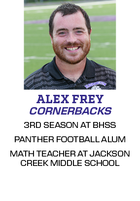 3RD SEASON AT BHSS PANTHER FOOTBALL ALUM MATH TEACHER AT JACKSON CREEK MIDDLE SCHOOL,CORNERBACKS,ALEX FRE