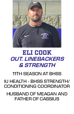 11TH SEASON AT BHSS IU HEALTH - BHSS STRENGTH/CONDITIONING COORDINATOR HUSBAND OF MEAGAN AND FATHER OF CASSIUS,OUT. L...