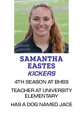 4TH SEASON AT BHSS TEACHER AT UNIVERSITY ELEMENTARY HAS A DOG NAMED JACE,KICKERS,SAMANTHA EASTE